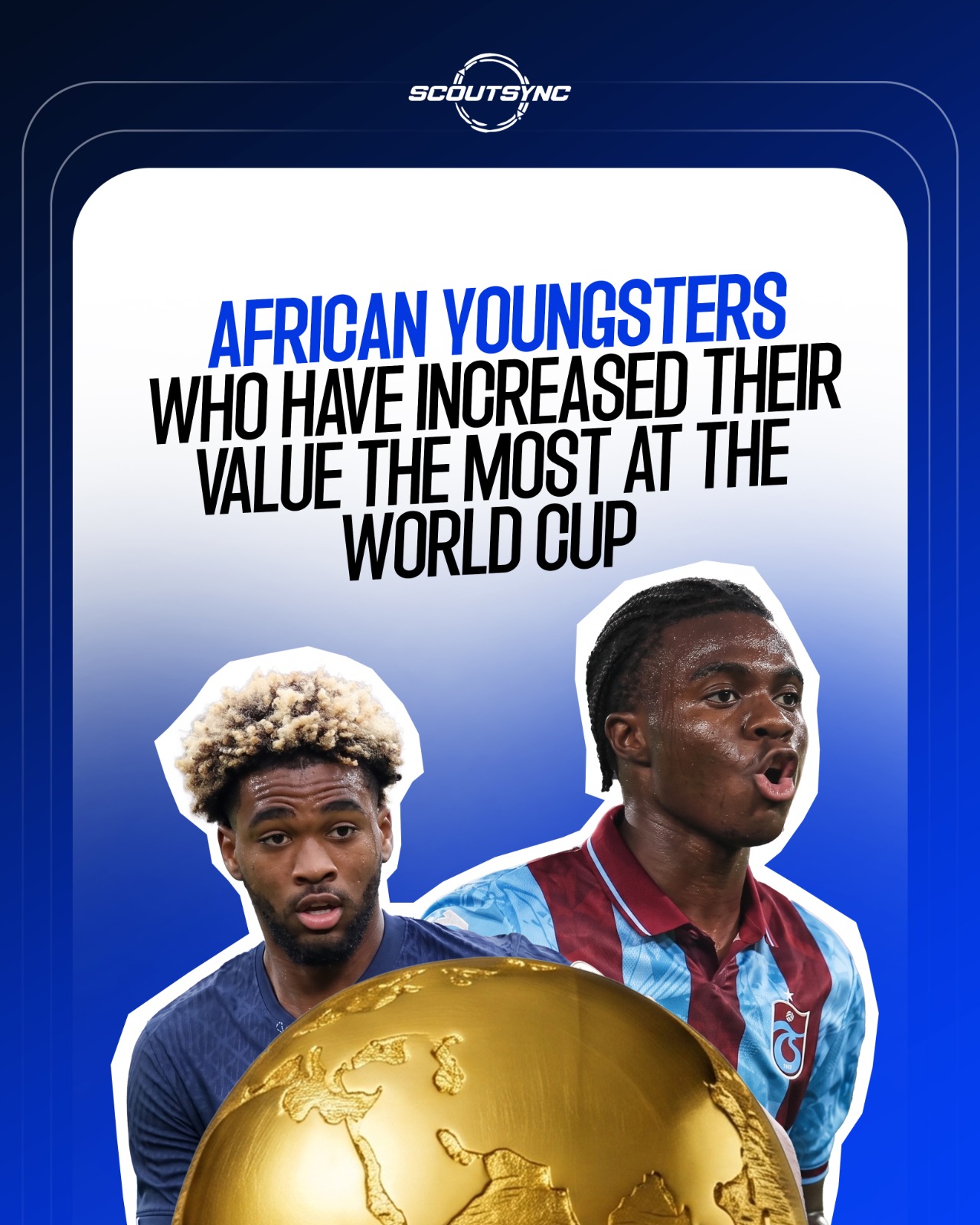 Young African players raising their profiles at the World Cup
